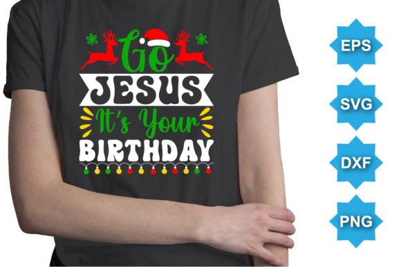 Go Jesus It's Your Birthday Shirt Font